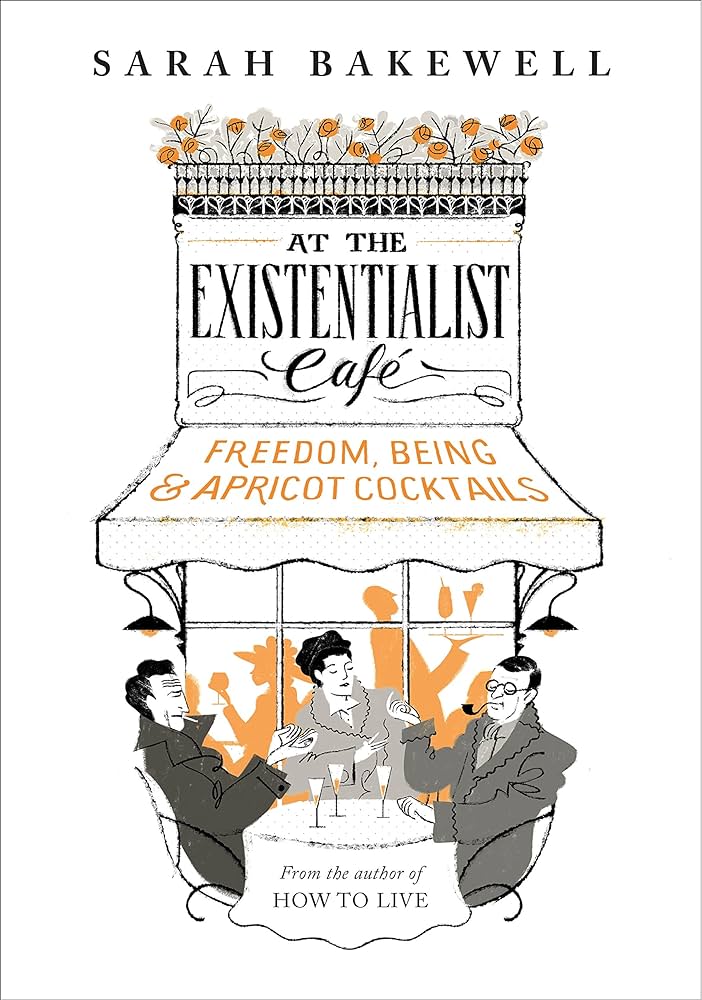 At the Existentialist Café: Freedom, Being and Apricot Cocktails cover